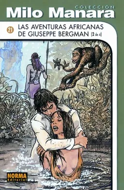 Las Aventuras Africanas de Giuseppe Bergman, vol. 1/ African Adventures Vol. 1 (Milo Manara Coleccion)/ Spanish Edition