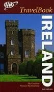 AAA Ireland TravelBook, 5th Edition: The Guide to Premier Destinations