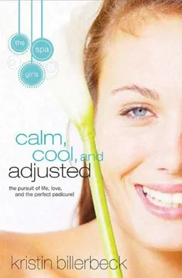 Calm, Cool, and Adjusted (Spa Girls)