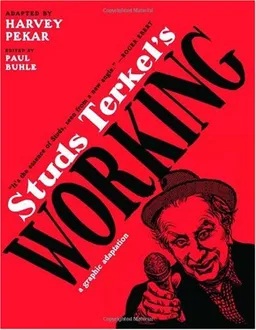 Studs Terkel's Working: A Graphic Adaptation