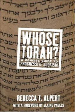 Whose Torah?: A Concise Guide to Progressive Judaism (Whose Religion? Series)