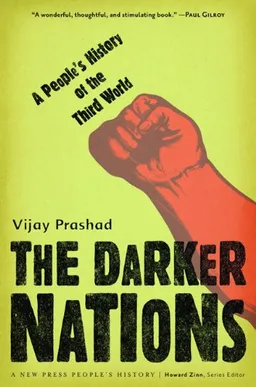 The Darker Nations: A People's History of the Third World (Reprint) (New Press People's History)