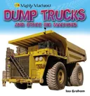 Dump Trucks and other Big Machines (Qeb First Book of...)