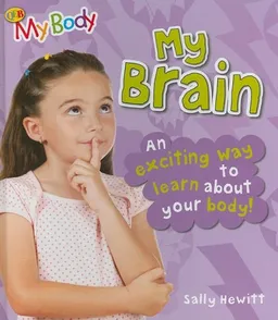עטיפת הספר My Brain (My Body) מאת Sally Hewitt