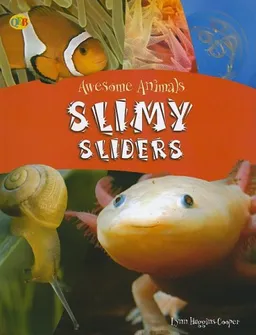Slimy Sliders (Qeb Awesome Animals)