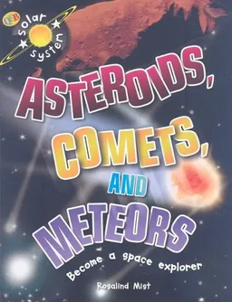 Asteroids, Comets and Meteors (Solar System)