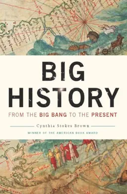 Big History: From the Big Bang to the Present
