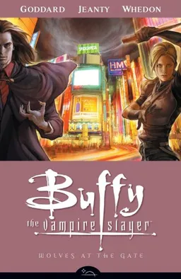Wolves at the Gate (Buffy the Vampire Slayer Season Eight, Volume 3)