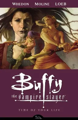 Time of Your Life (Buffy the Vampire Slayer, Season 8, Vol. 4)