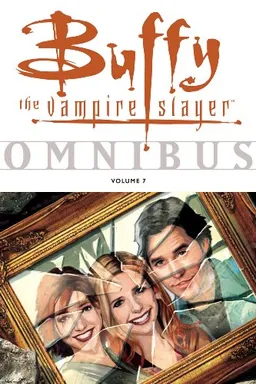 Buffy The Vampire Slayer Omnibus Volume 7