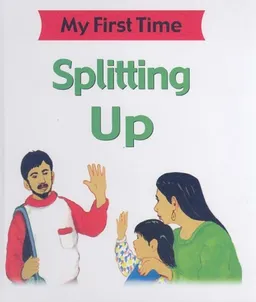 עטיפת הספר Splitting Up (My First Time) מאת Kate Petty