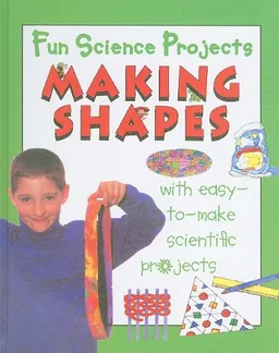עטיפת הספר Making Shapes (Fun Science Projects) מאת Gary Gibson