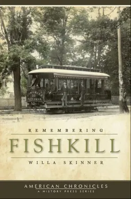 עטיפת הספר Remembering Fishkill מאת Willa Skinner