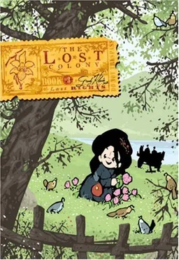 The Lost Colony, Book Three: Last Rights (v. 3)