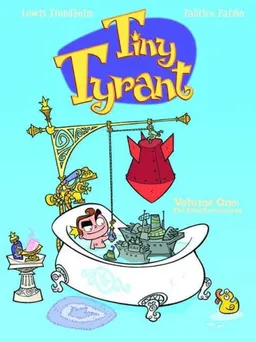 Tiny Tyrant: Volume One: The Ethelbertosaurus