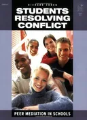 Students Resolving Conflict: Peer Mediation In Schools: Grades 6-12:Teacher Resource