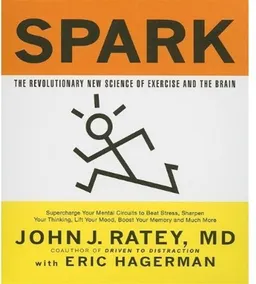 עטיפת הספר Spark: The Revolutionary New Science of Exercise and the Brain (Your Coach in a Box) מאת John J. Ratey