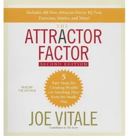 עטיפת הספר The Attractor Factor, 2nd Edition: 5 Easy Steps For Creating Wealth (Or Anything Else) from the Inside Out (Your Coach in a Box) מאת Joe Vitale