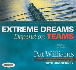עטיפת הספר Extreme Dreams Depend on Teams: Foreword by Doc Rivers and Patrick Lencioni (Your Coach in a Box) מאת Pat Williams