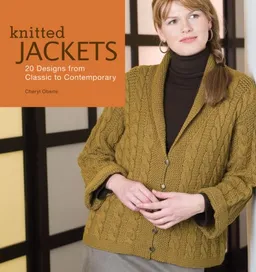 עטיפת הספר Knitted Jackets: 20 Designs from Classic to Contemporary מאת Cheryl Oberle