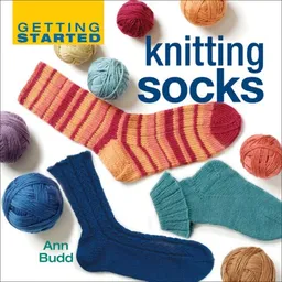 עטיפת הספר Getting Started Knitting Socks (Getting Started series) מאת Ann Budd