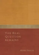 The Real Question Remains: Gurdjieff: A Living Call
