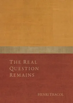 The Real Question Remains: Gurdjieff: A Living Call