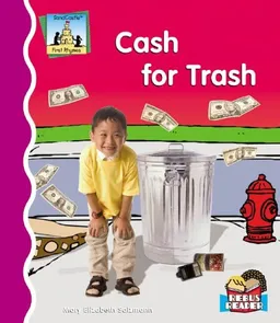 עטיפת הספר Cash for Trash (First Rhymes) מאת Mary Elizabeth Salzmann
