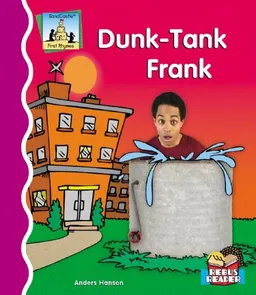 Dunk-Tank Frank (First Rhymes)