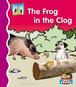עטיפת הספר The Frog in the Clog (First Rhymes) מאת Pam Scheunemann