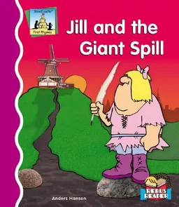 עטיפת הספר Jill And the Giant Spill (First Rhymes) מאת Anders Hanson