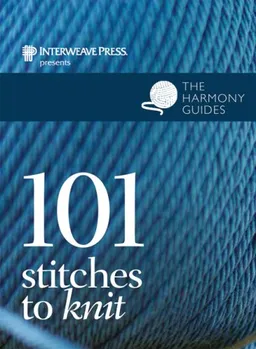 The Harmony Guides: 101 Stitches to Knit