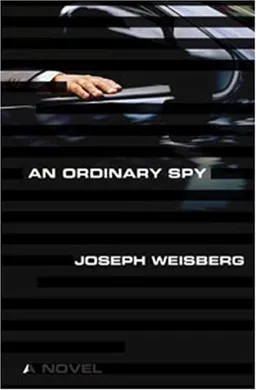 An Ordinary Spy: A Novel