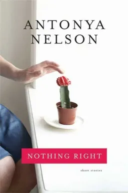 Nothing Right: Short Stories
