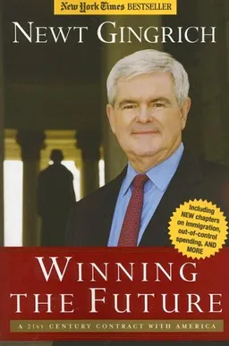 עטיפת הספר Winning the Future: A 21st Century Contract with America מאת Newt Gingrich