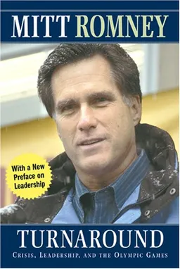 עטיפת הספר Turnaround: Crisis, Leadership, and the Olympic Games מאת Mitt Romney