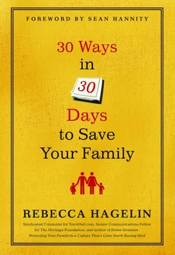 עטיפת הספר 30 Ways in 30 Days to Save Your Family מאת Rebecca Hagelin