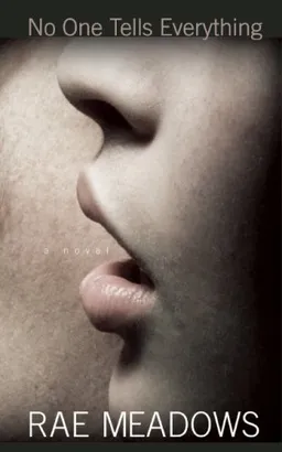 עטיפת הספר No One Tells Everything מאת Rae Meadows