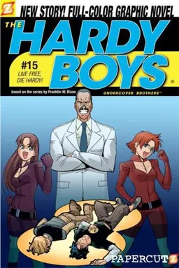 עטיפת הספר The Hardy Boys #15: Live Free, Die Hardy! (Hardy Boys Graphic Novels: Undercover Brothers) מאת Scott Lobdell