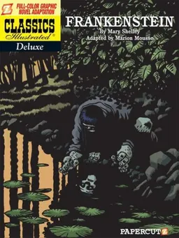 Classics Illustrated Deluxe #3: Frankenstein (Classics Illustrated Deluxe Graphic Novels)