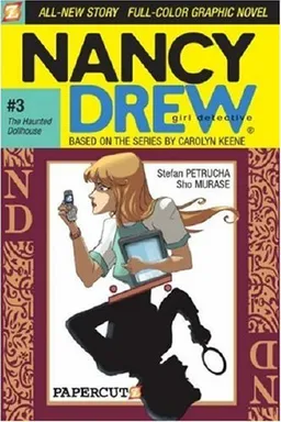 The Haunted Dollhouse (Nancy Drew Graphic Novels: Girl Detective #3)