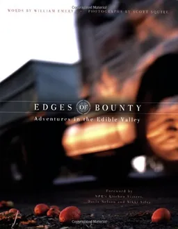 עטיפת הספר Edges of Bounty:Adventures in the Edible Valley מאת William Emery (Writer) and Scott Squire (Photographer)