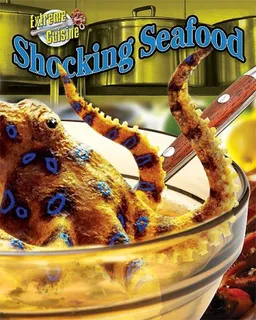 Shocking Seafood (Extreme Cuisine)