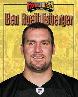 עטיפת הספר Ben Roethlisberger (Football Heroes Making a Difference) מאת Michael Sandler