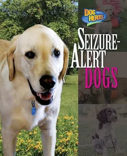 Seizure-Alert Dogs (Dog Heroes)