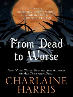 From Dead to Worse (Southern Vampire Mysteries, No. 8)
