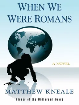 When We Were Romans (Wheeler Large Print Book Series)