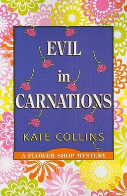 Evil in Carnations (A Flower Shop Mystery)