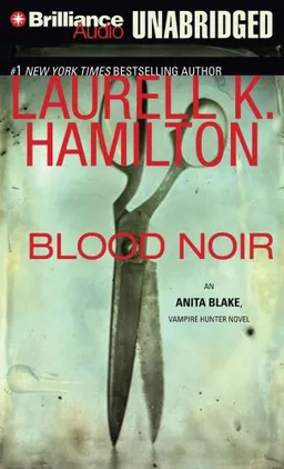 Blood Noir (Anita Blake, Vampire Hunter, Book 16)
