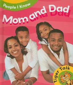 Mom and Dad (Tiger Talk: People I Know)